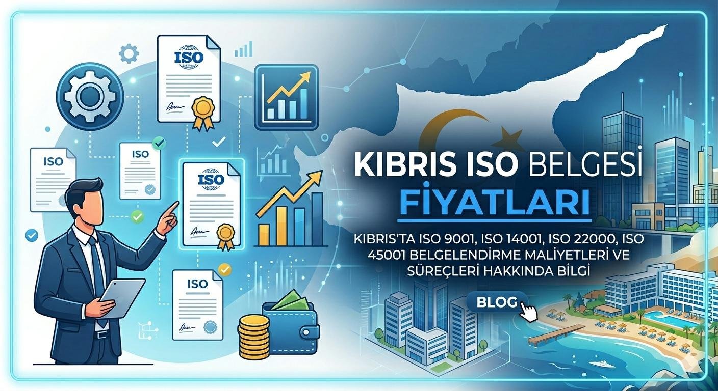 “Kıbrıs’ta ISO Belgesi Fiyatları 2026: SNG Kalite ile Doğru ve Uygun Belgelendirme”