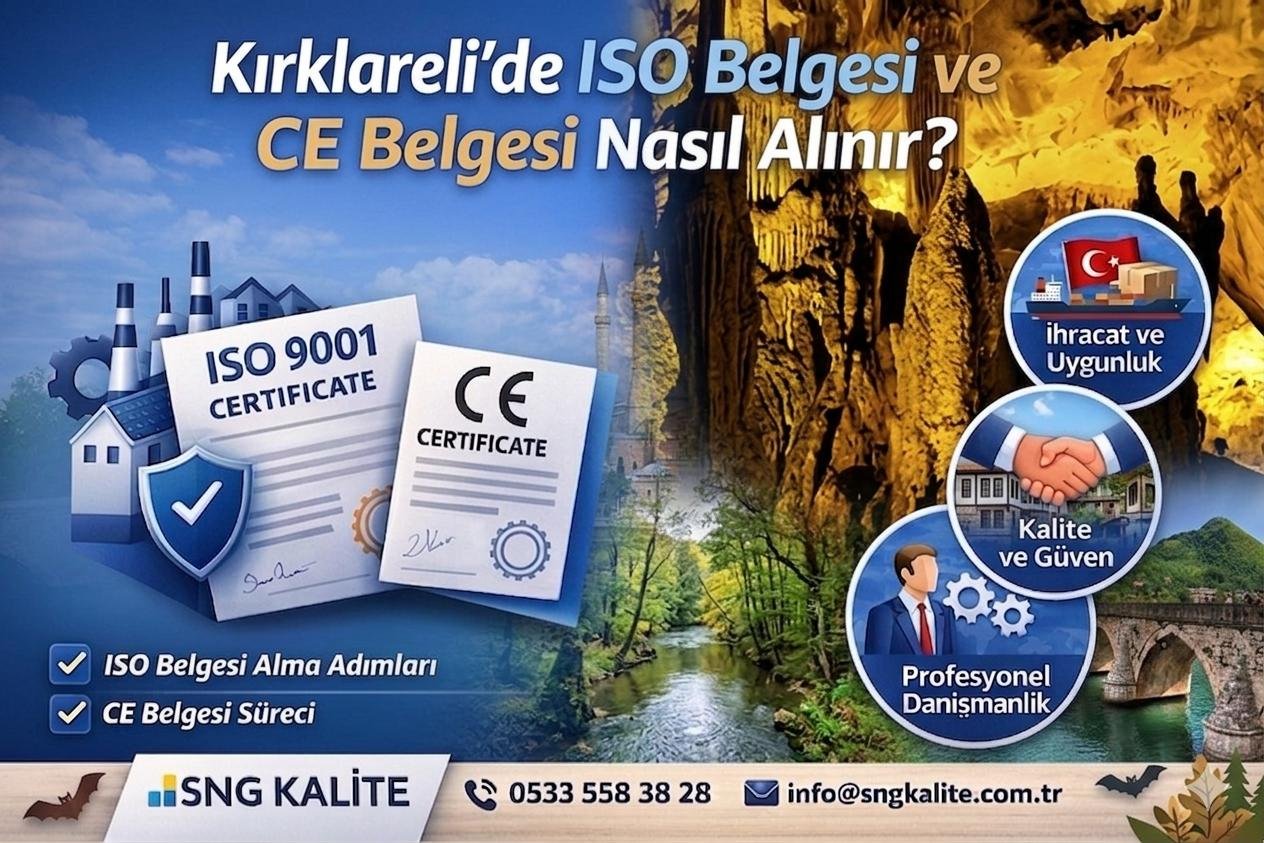 Kırklareli’de ISO belgesi ve CE belgesi nasıl alınır? (2026 güncel rehber)