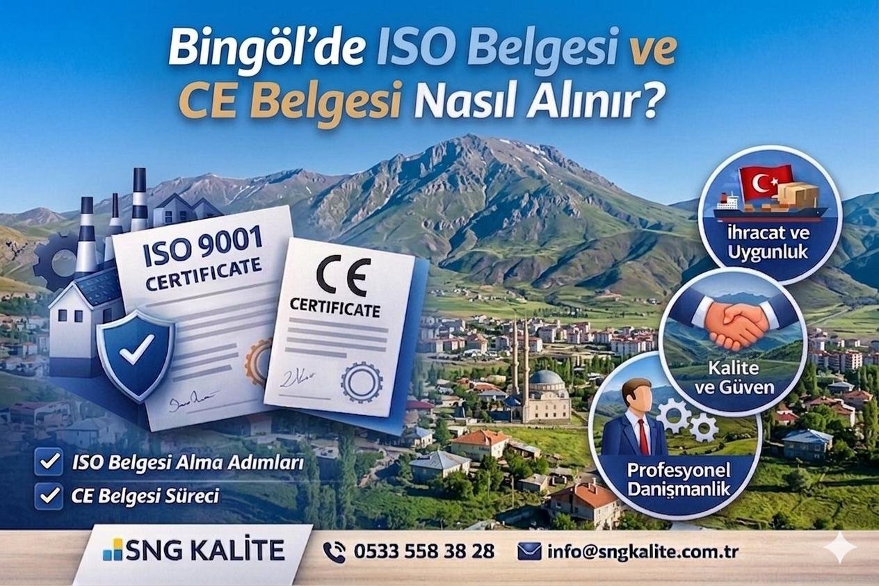 Bingöl’de ISO ve CE Belgesi Nasıl Alınır? 2026 Güncel Rehber - ISO belgesi blog yazısı